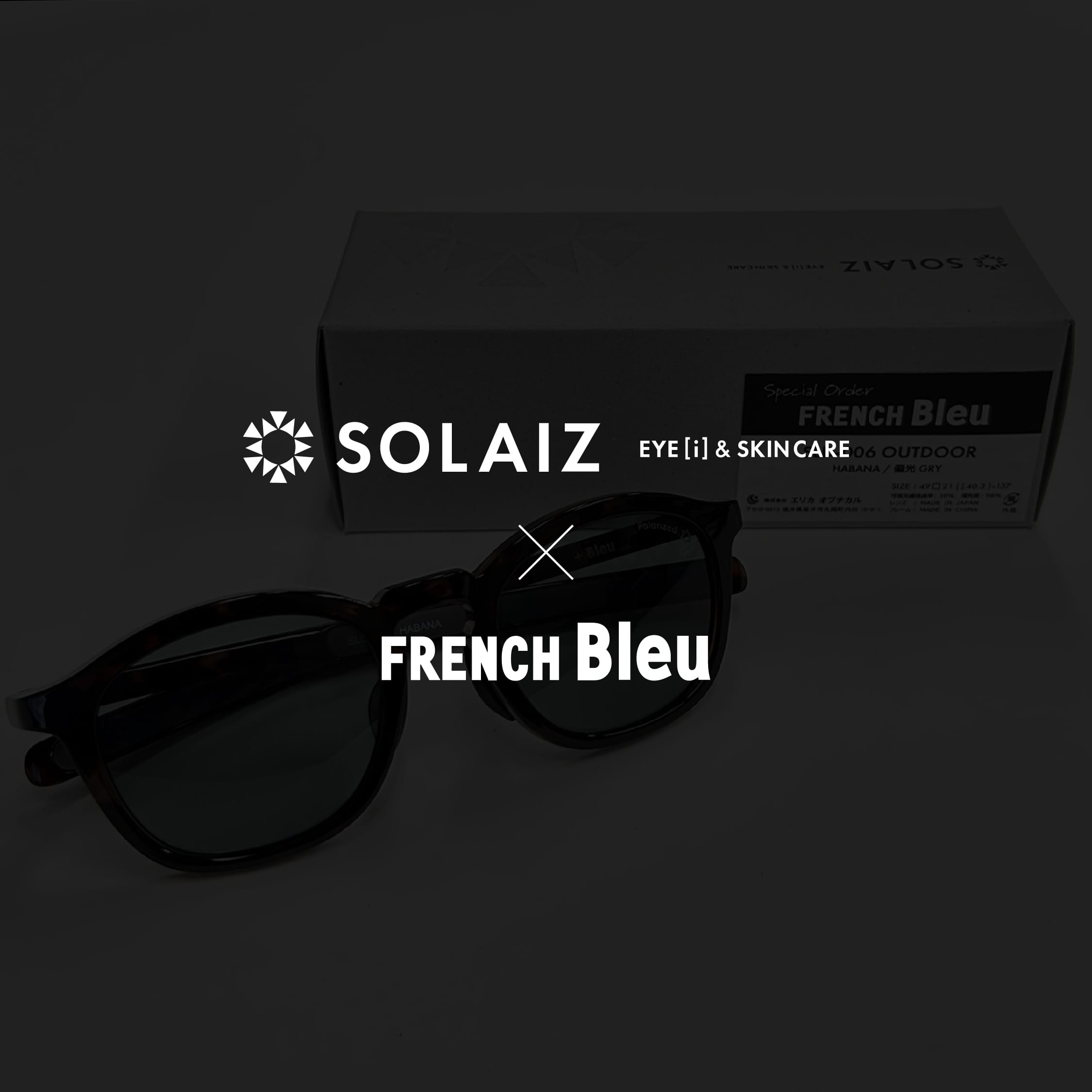 SOLAIZ × FRENCH Bleu 別注